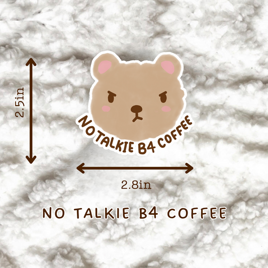 No Talkie B4 Coffee Vinyl Sticker