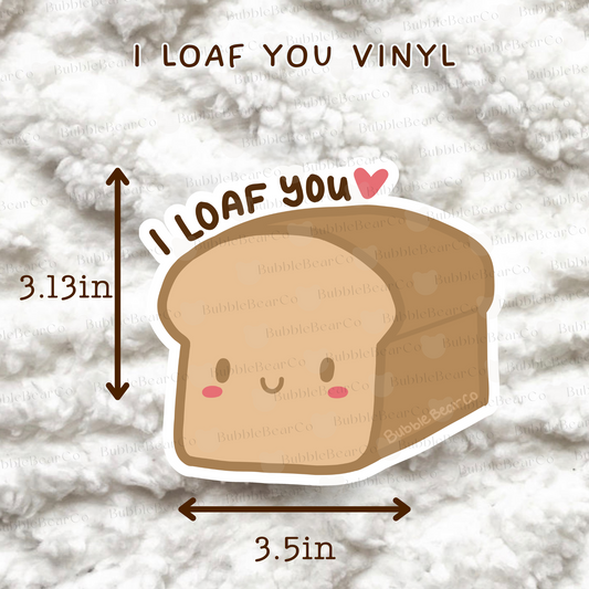 I Loaf You Cute Vinyl